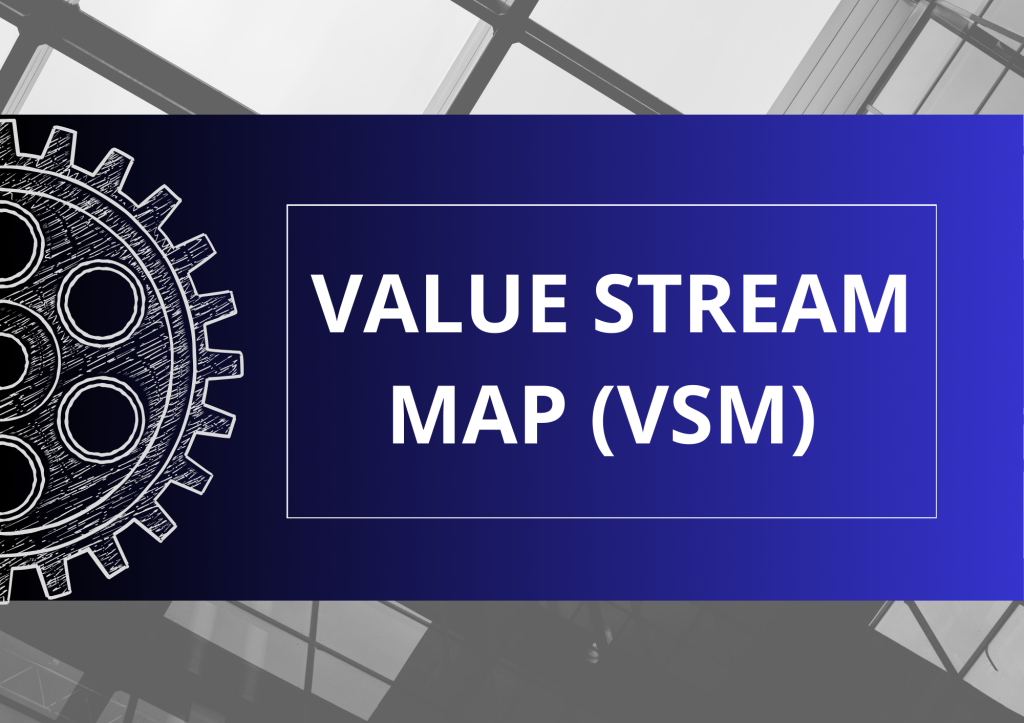 Value Stream Map (VSM) Técnicas y Herramientas de Ingeniería Industrial